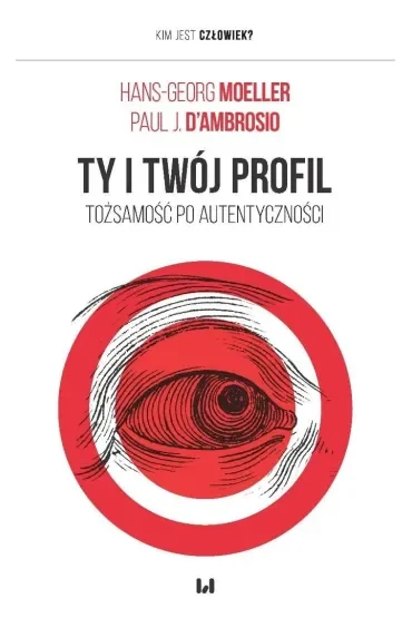 Ty i twój profil. Tożsamość po autentyczności
