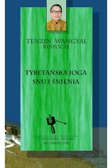 Tybetańska joga snu i śnienia