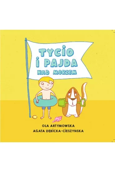 Tycio i Pajda nad morzem. Tycio i Pajda. Tom 6