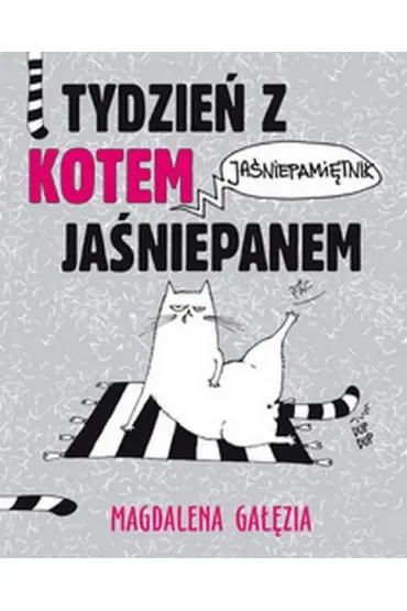 Tydzień z Kotem Jaśniepanem. Jaśniepamiętnik