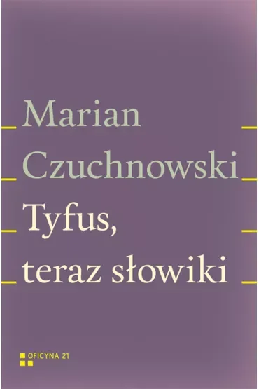 Tyfus teraz słowiki