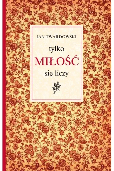 Tylko miłość się liczy
