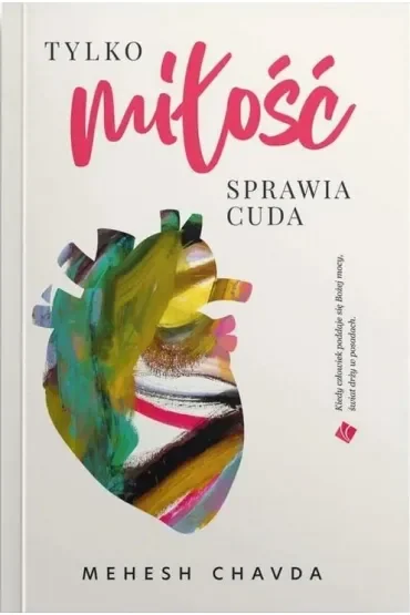 Tylko miłość sprawia cuda