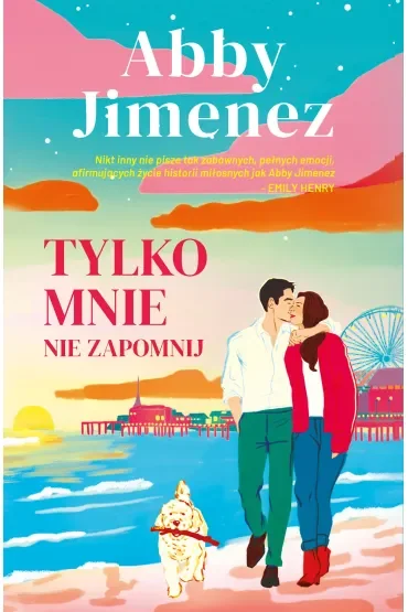 Tylko mnie nie zapomnij