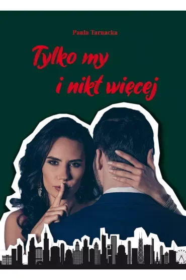 Tylko my i nikt więcej