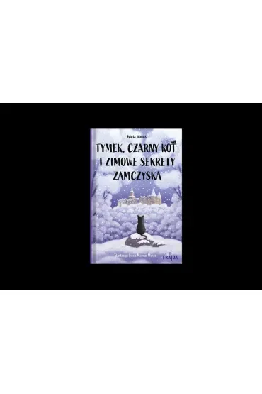 Tymek, Czarny Kot i zimowe sekrety zamczyska