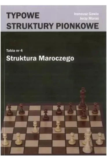 Typowe struktury pionkowe. Struktura Maroczego