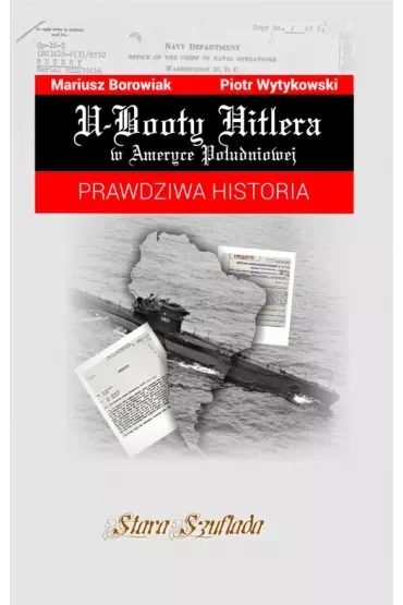 U-Booty Hitlera w Ameryce Południowej