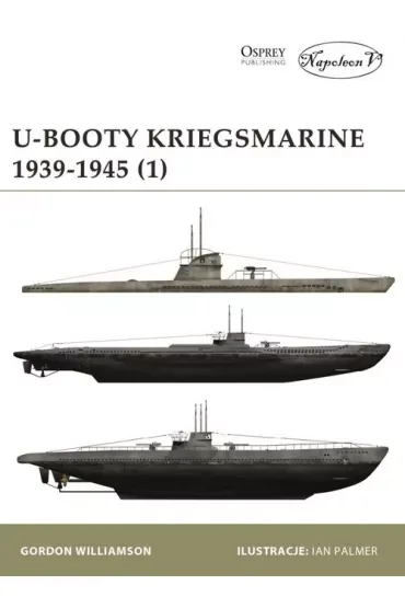 U-Booty Kriegsmarine 1939-1945. Tom 1
