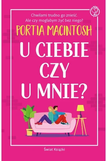 U ciebie czy u mnie?