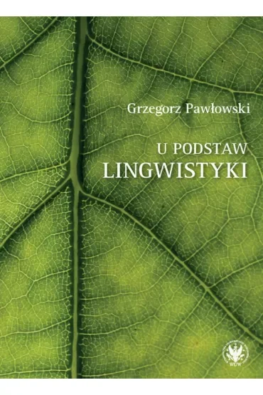 U podstaw lingwistyki relacja, analogia, partycypacja