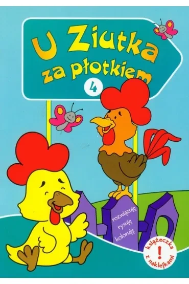 U Ziutka za płotkiem 4