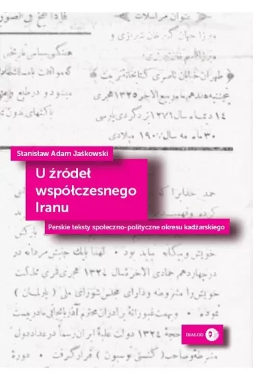 U źródeł współczesnego Iranu