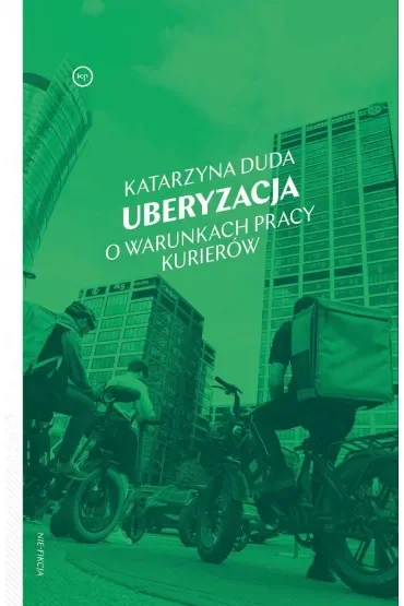 Uberyzacja. O warunkach pracy kurierów