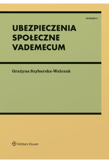 Ubezpieczenia społeczne. Vademecum