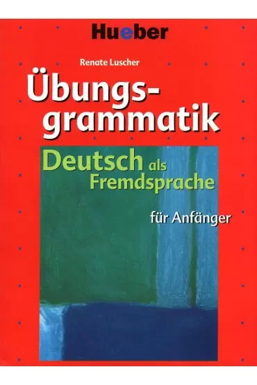Ubungsgrammatik fur Anfanger Gramatyka