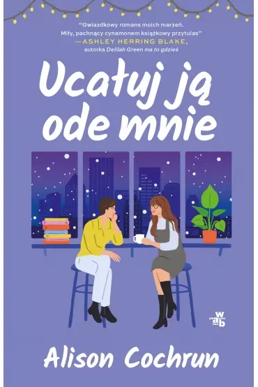 Ucałuj ją ode mnie