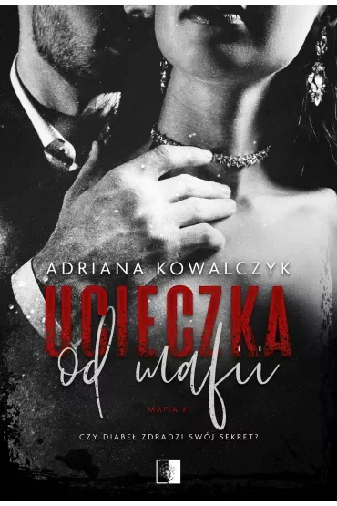 Ucieczka od mafii. Mafia. Tom 1