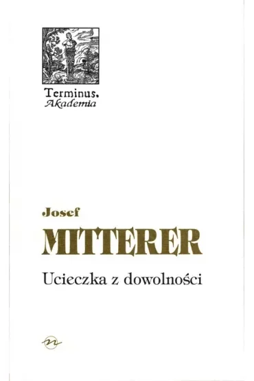 Ucieczka z dowolności