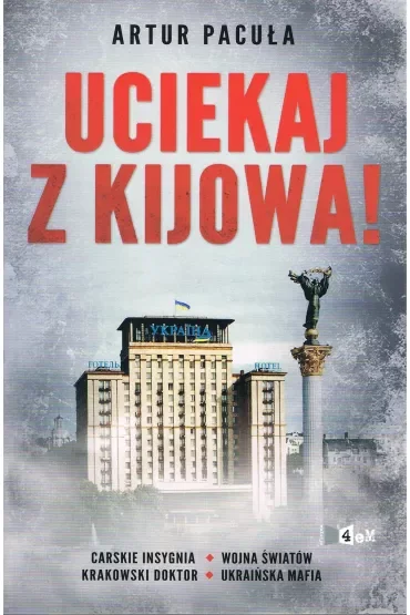 Uciekaj z Kijowa
