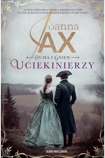 Uciekinierzy. Duma i gniew. Tom 1