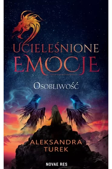 Osobliwość. Ucieleśnione emocje. Tom 2