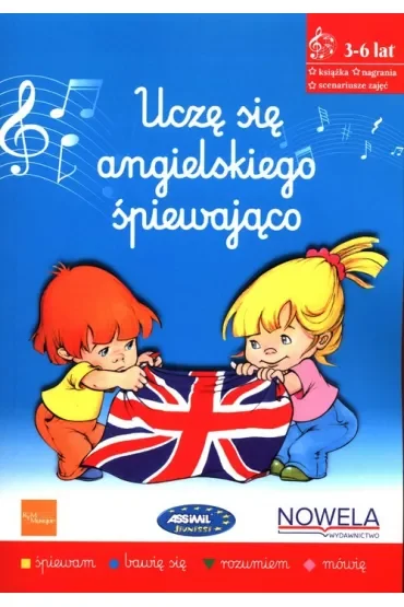 Uczę się angielskiego śpiewająco. 3-6 lat