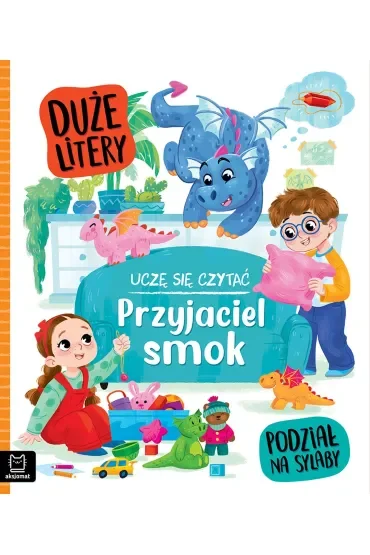 Uczę się czytać. Duże litery. Podział na sylaby. Przyjaciel smok