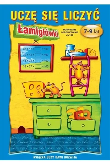 Uczę się liczyć. Łamigłówki. 7-9 lat. Dodawanie..