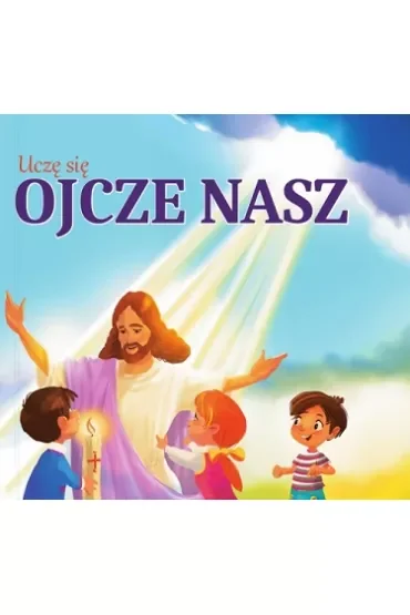Uczę się ojcze nasz