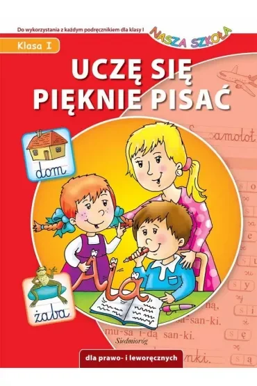 Uczę się pięknie pisać - Nasza szkoła