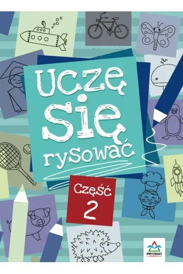 Uczę się rysować. Część 2