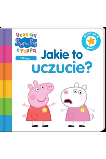 Uczę się z Peppą. Peppa Pig. Jakie to uczucie?
