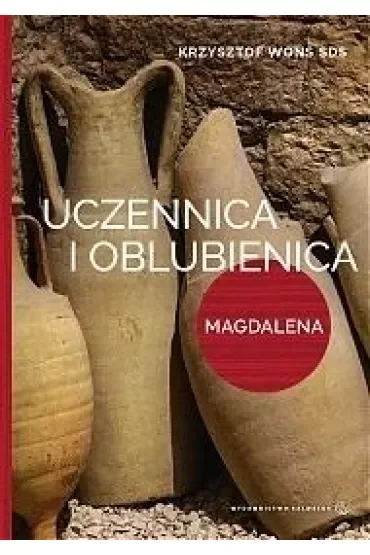 Uczennica i oblubienica Magdalena Magdalena uczennica staje się oblubienicą