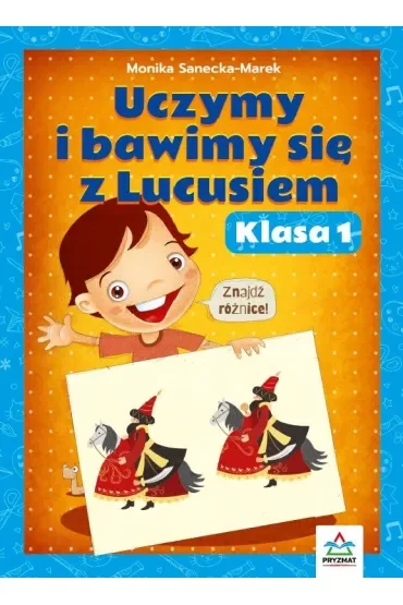 Uczymy i bawimy się z Lucusiem. Klasa 1
