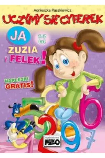 Uczymy się cyferek. Ja, Zuzia i Felek