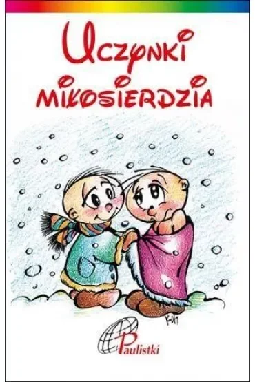 Uczynki miłosierdzia. Matka Teresa z Kalkuty