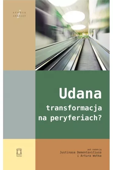 Udana transformacja na peryferiach?