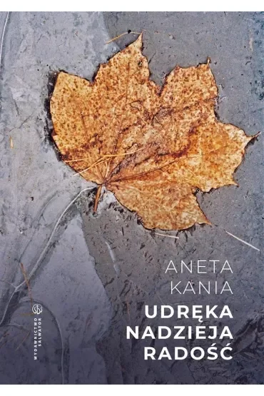Udręka. Nadzieja. Radość