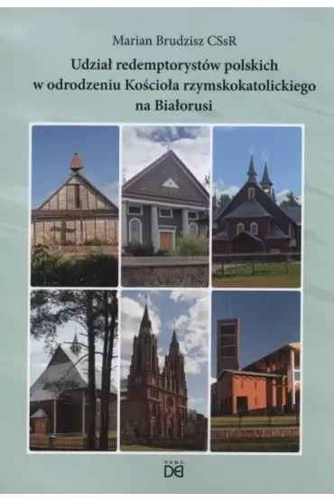 Udział redemptorystów polskich w odrodzeniu Kościoła rzymskokatolickiego na Białorusi