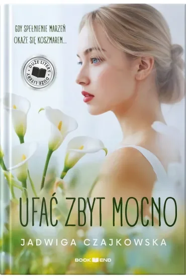 Ufać zbyt mocno. Duże Litery