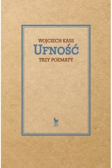 Ufność. Trzy poematy