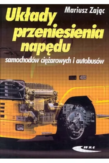 Układy przeniesienia napędu samochodów ciężarowych
