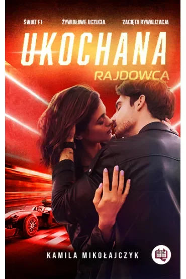 Ukochana rajdowca. Bez ograniczeń. Tom 2