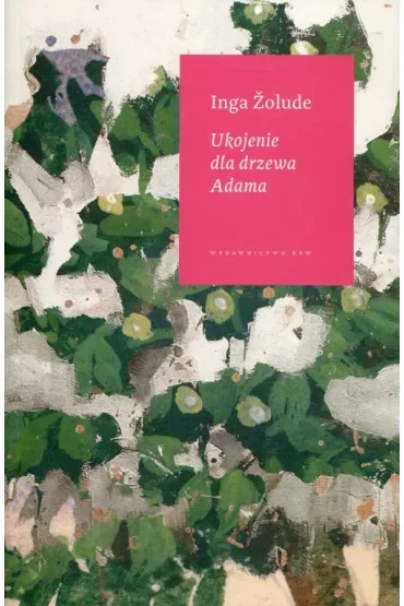 Ukojenie dla drzewa Adama