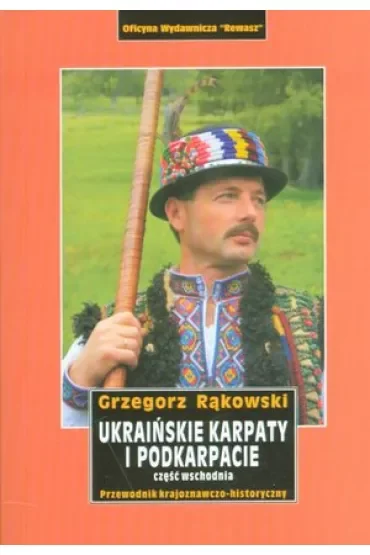 Ukraińskie Karpaty i Podkarpacie. Część wschodnia. Przewodnik