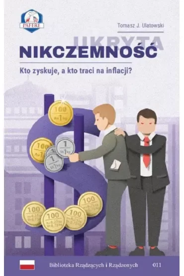 Ukryta nikczemność Kto zyskuje a kto traci na inflacji