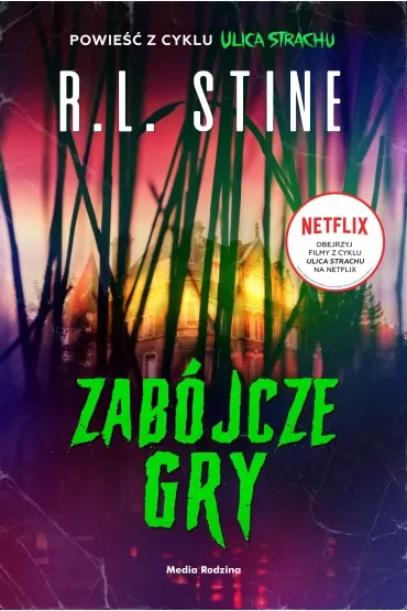 Zabójcze gry. Ulica Strachu