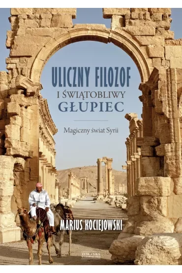Uliczny Filozof I Świątobliwy Głupiec Kociejowski Marius