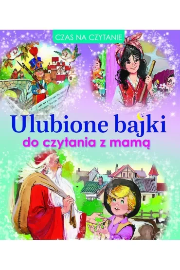 Ulubione bajki do czytania z mamą